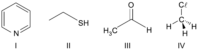 Quatro fórmulas estruturais: I, anel aromático de seis membros com um átomo de nitrogênio (piridina); II, cadeia de dois carbonos ligada a SH (etanotiol); III, H3C ligado a carbono com dupla ligação a O e ligado a H (etanal); IV, carbono ligado a Cℓ e a três H, em representação espacial (clorometano).