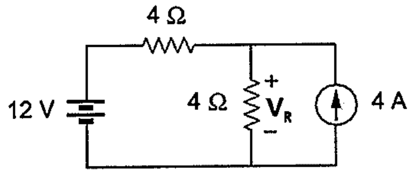 Circuito com fonte de 12 V em série com resistor de 4 Ω, ligado a um resistor de 4 Ω com tensão VR em paralelo com uma fonte de corrente de 4 A.