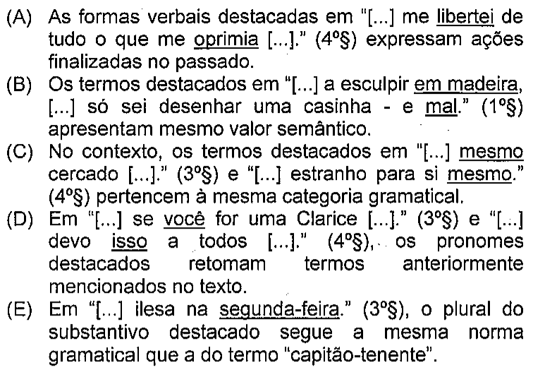 Recorte das opções A a E da questão 9. Termos sublinhados: libertei e oprimia (A); em madeira e mal (B); mesmo, nas duas ocorrências (C); você e isso (D); segunda-feira (E).