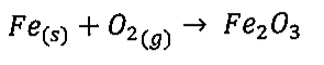 Equação química não balanceada: Fe(s) + O2(g) → Fe2O3.