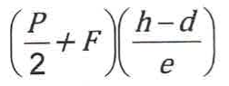 Fórmula: (P/2 + F)·((h − d)/e).
