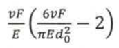 Fórmula: (vF/E)·(6vF/(πEd₀²) − 2).