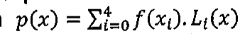 Expressão: p(x) = somatório, de i=0 a 4, de f(xi) · Li(x).