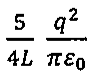 Expressão: (5/4L)(q²/πε0)