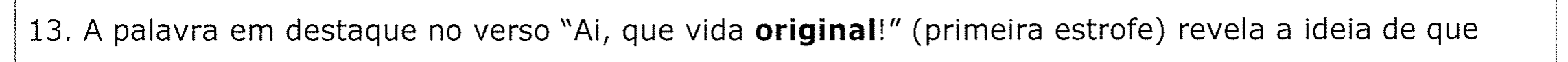 Reprodução do enunciado da questão 13 conforme impresso, com a palavra “original” em negrito.