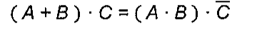 (A + B) · C = (A · B) · C barrado