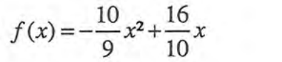 f(x) = −(10/9)x² + (16/10)x