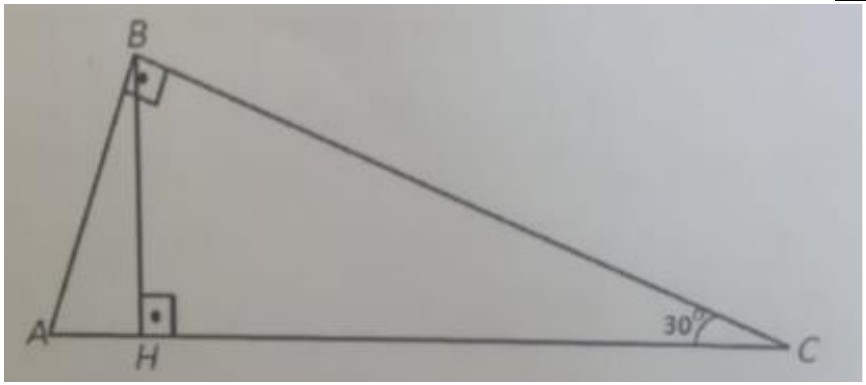 Figura: triângulo ABC com ângulo reto em B, base AC horizontal e ângulo de 30° no vértice C; BH é a altura relativa à hipotenusa, com H sobre AC e ângulo reto em H.