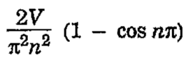 Expressão: 2V dividido por π²n², multiplicado por (1 − cos nπ).