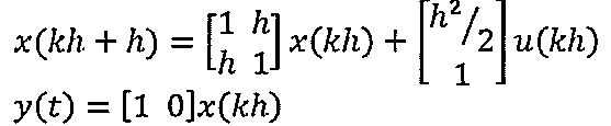 Alternativa B: x(kh+h) = [1 h; h 1] x(kh) + [h²/2; 1] u(kh); y(t) = [1 0] x(kh).