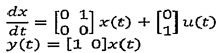 Equações de estado: dx/dt = [0 1; 0 0] x(t) + [0; 1] u(t) e y(t) = [1 0] x(t).