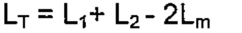 L índice T = L índice 1 + L índice 2 - 2 L índice m