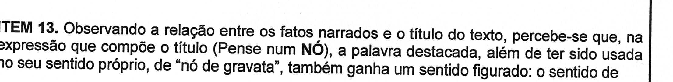 Enunciado original do item 13, em que a palavra “NÓ”, no título “Pense num NÓ”, aparece em negrito.