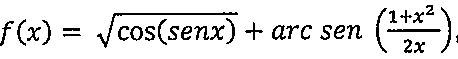 f(x) igual a raiz quadrada de cos(sen x), mais arc sen de ((1 + x²) sobre 2x).