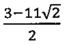 (3 − 11 raiz de 2) sobre 2.