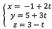 Sistema: x = −1 + 2t; y = 5 + 3t; z = 3 − t.