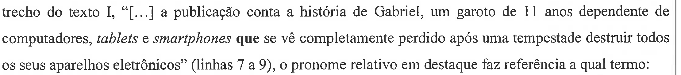 Trecho do enunciado como impresso na prova, com a palavra "que" (em "smartphones que se vê") em negrito.