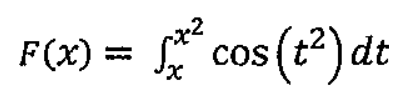 Expressão: F(x) igual à integral, de x até x ao quadrado, de cos(t ao quadrado) dt.