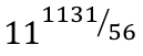 11 elevado a 1131/56.
