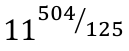 11 elevado a 504/125.