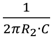 1 sobre (2π R2 · C).