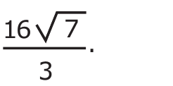 16√7/3.