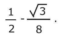 1/2 - √3/8.