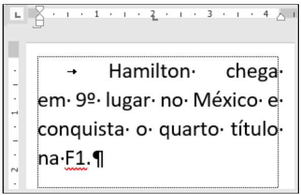 Régua com marcador de tabulação e parágrafo justificado iniciado por marca de tabulação: “→ Hamilton· chega· em· 9º· lugar· no· México· e· conquista· o· quarto· título· na·F1.¶”.