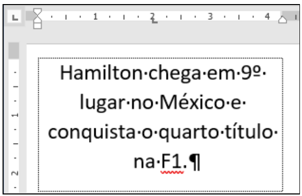Régua e parágrafo centralizado sem marca de tabulação: “Hamilton·chega·em·9º· lugar·no·México·e· conquista·o·quarto·título· na·F1.¶”.