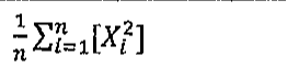 Um sobre n vezes o somatório, de i = 1 até n, de X índice i ao quadrado.