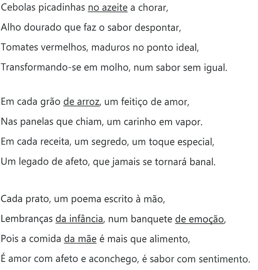 Reprodução das estrofes 2 a 4 do poema “Comida de Mãe” com os termos sublinhados no original: “no azeite” (Cebolas picadinhas no azeite a chorar), “de arroz” (Em cada grão de arroz, um feitiço de amor), “da infância” e “de emoção” (Lembranças da infância, num banquete de emoção) e “da mãe” (Pois a comida da mãe é mais que alimento). Os demais versos não têm destaque.