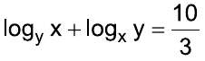 log de x na base y mais log de y na base x igual a 10 sobre 3.
