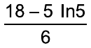 Fração: (18 – 5 ln5) sobre 6.