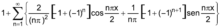 1 + somatório de n = 1 a infinito de { 2/(nπ)² [–1 + (–1)ⁿ] cos(nπx/2) + 1/(nπ) [–1 + (–1)ⁿ⁺¹] sen(nπx/2) }.