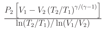 Expressão: P2 vezes [V1 menos V2 vezes (T2/T1) elevado a gama/(gama−1)], dividido por ln(T2/T1)/ln(V1/V2).