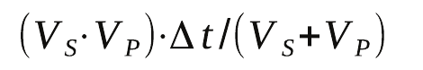 Alternativa A: (V_S · V_P) · Δt / (V_S + V_P).