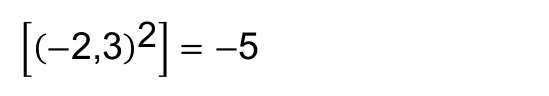 [(−2,3)²] = −5