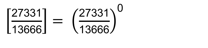 [27331 sobre 13666] = (27331 sobre 13666) elevado a 0