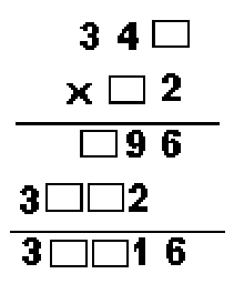 Multiplicação armada: 3 4 □ vezes □ 2; primeira parcela □ 9 6; segunda parcela 3 □ □ 2, deslocada uma casa à esquerda; resultado 3 □ □ 1 6. Os retângulos representam algarismos desconhecidos.