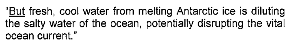 Trecho citado: "But fresh, cool water from melting Antarctic ice is diluting the salty water of the ocean, potentially disrupting the vital ocean current." A palavra "But" está sublinhada.