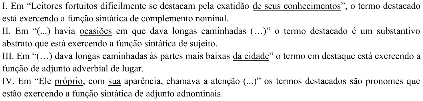 Afirmativas I a IV com os termos destacados sublinhados: em I, “de seus conhecimentos”; em II, “ocasiões”; em III, “da cidade”; em IV, “próprio” e “sua”.
