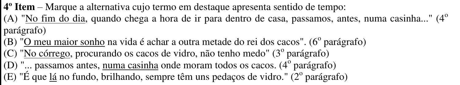 Reprodução do 4º item como impresso, com os termos em destaque sublinhados: No fim do dia (A), O meu maior sonho (B), No córrego (C), numa casinha (D) e lá (E).