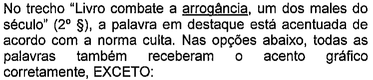 Enunciado da questão 3 conforme impresso: no trecho “Livro combate a arrogância, um dos males do século”, a palavra “arrogância” aparece sublinhada (em destaque).