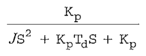 Fração: numerador Kp; denominador JS² + Kp Td S + Kp.