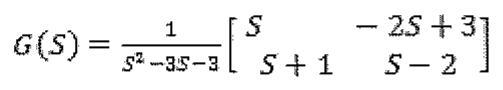 G(S) = 1/(S² − 3S − 3) · [S  −2S + 3; S + 1  S − 2].