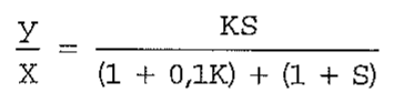 Y/X = KS / [(1 + 0,1K) + (1 + S)].