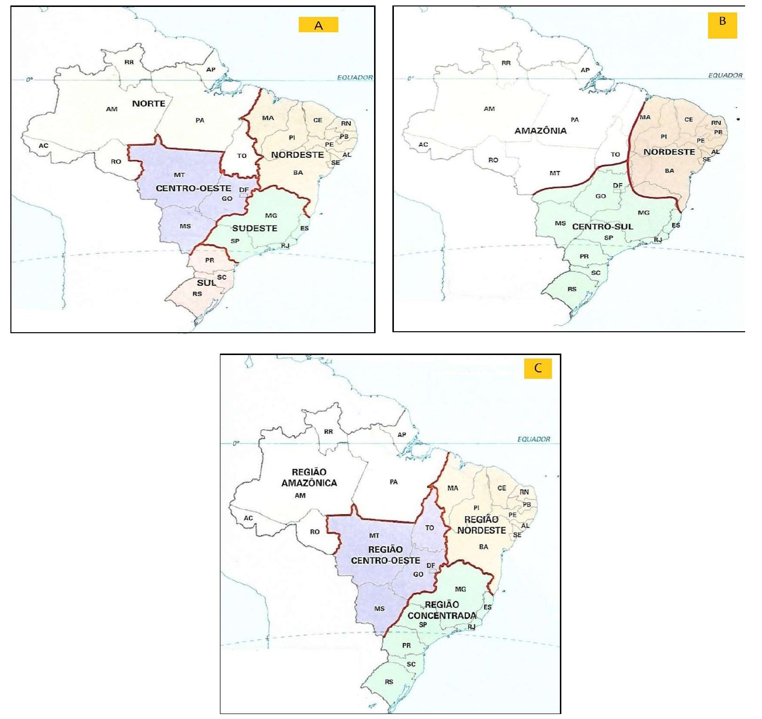 Três mapas de regionalização do Brasil identificados por A, B e C. A: regiões Norte, Nordeste, Centro-Oeste, Sudeste e Sul. B: Amazônia, Nordeste e Centro-Sul. C: Região Amazônica, Região Nordeste, Região Centro-Oeste e Região Concentrada. Os mapas mostram as siglas dos estados e a linha do Equador.