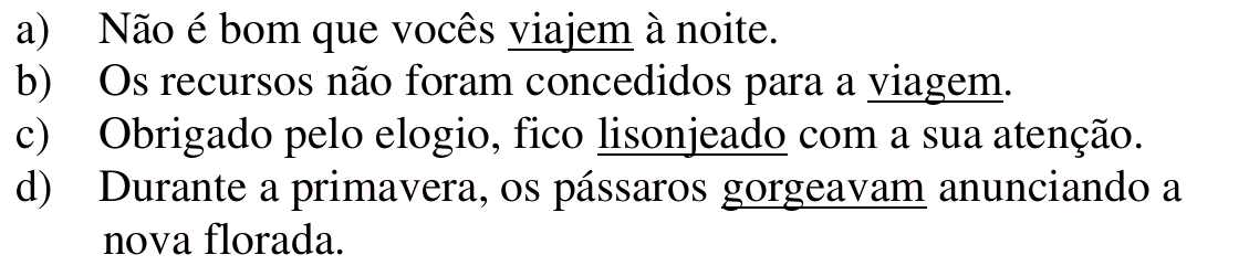 Reprodução das alternativas a) a d) da questão 09 com os termos em destaque sublinhados: “viajem”, “viagem”, “lisonjeado” e “gorgeavam”.