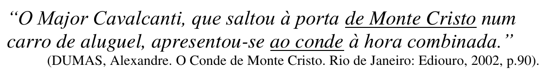 Reprodução do período citado na questão 21 com os termos destacados sublinhados: “de Monte Cristo” e “ao conde”.