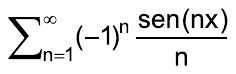 Alternativa A: Somatório de n = 1 até infinito de (–1)ⁿ · sen(nx)/n